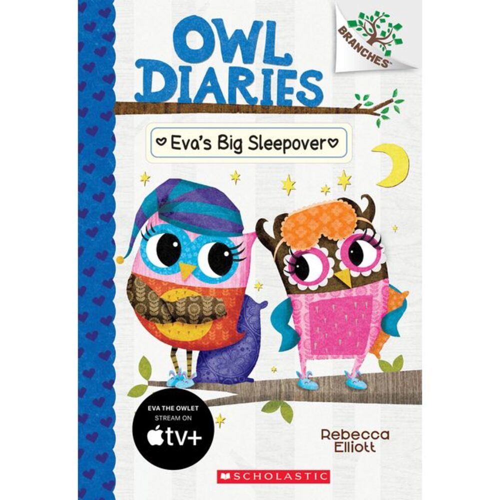 Eva's Big Sleepover: A Branches Book (Owl Diaries #9): Volume 9 -- Rebecca Ellio